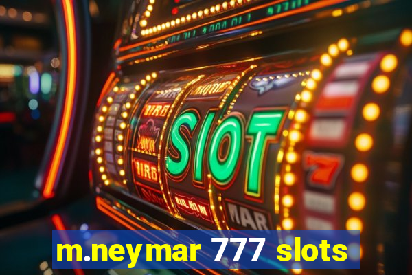 m.neymar 777 slots